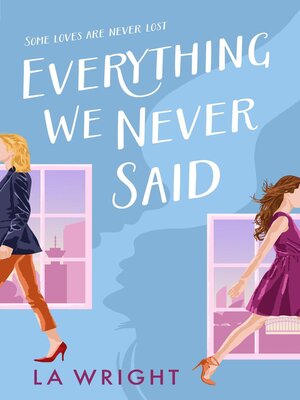 cover image of Everything We Never Said